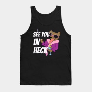 See you in Heck Tank Top